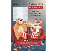 Movie Night Madness Crossword: A 6×9 Popcorn-Packed Word Search Adventure Featuring 50+ Puzzles with Answers