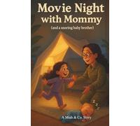Movie Night with Mommy (and a Snoring Baby Brother)