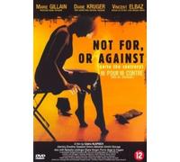 Movie - Not for Or Against