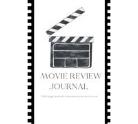 Movie Review Journal: A 100-page logbook to document your movie year.