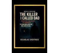 Movie review: The Killer I Called Dad: Surviving the Legacy of BTK: The Man Who Loved Me and Loved to Kill: