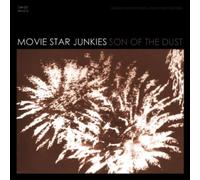 Movie Star Junkies - Son of the Dust [Vinilo]