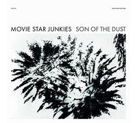 Movie Star Junkies - Son of the Dust [VINYL] [Vinilo]