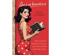 Movie Star Who Reads: Blank Notebook: Perfect Gift for Smart, Beautiful Women Who Love to Read, with 120 Blank Pages for Notes and Sketches