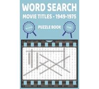 Movie Titles 1949-1975 Word Search Puzzle Book (Classic Hollywood Films): Word Search with Easy-to-Read Print featuring Movie Titles & Hollywood ... Time (Movie Word Search Puzzle Book Series)