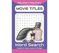 Movie Titles Word Search Puzzle Book: Word Searches for Easy to Read Print about Movies, Movie Titles, Cinema and More | 6x9 inches, 110 pages | 50+ ... Holidays, Movie Lovers and Free Time