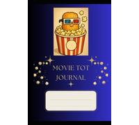 Movie ToTs: Journal for your Tots (aka Thoughts on Things) Movie Edition
