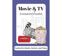 Movie & TV Crossword Puzzles: Crossword Puzzles with Easy to Read Print about Movies, TV, Awards, and More | 6x9 inches, 120 pages | 50+ Puzzles...