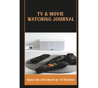 Movie & TV Watching Journal: A Log Book to Track Your Viewing with Watchlists, Reviews and Ratings