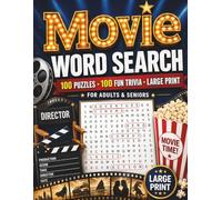 Movie Word Search for Adults and Seniors: 100 Large Print Puzzles and Fun Trivia to Relax the Mind and Improve Memory