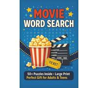 Movie Word Search Puzzle Book: Large Print Movie-Themed Word Searches - 110 Pages of Fun with 50+ Puzzles About Films and Cinema - Perfect Gift for Travel, Holidays, and Relaxing Free Time