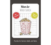 Movie Word Search Puzzle Book: Word Searches with Easy to Read Print About Movies, Movie Characters, Films, and More | 6x9 inches, 110 pages | 50+ ... Gift for Vacations, Holidays, and Free Times