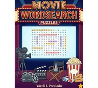 Movie Word Search: WordSearch Film Themed Puzzles - Classic to Modern Cinema Trivia for Adults, Seniors, and Teens, 70 Large Print (The Cinema Collector’s Puzzle Series)