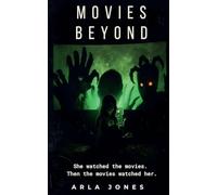 Movies Beyond (The Weird Girl Stories)