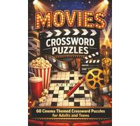 Movies Crossword Puzzles: 60 Cinema Themed Crossword Puzzles for Adults and Teens | Actors, Movie Titles, Decade themes, Trivia and More | 6x9 inch 120 pages