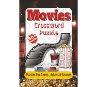 Movies Crossword Puzzles: Crossword Puzzles with Easy to Read Print about films, cinema, movie and more | 6x9 inches 110 Pages| 50+ puzzles... Puzzles for Kids, Adults & Seniors