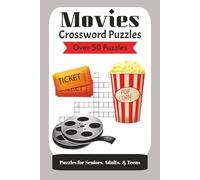 Movies Crossword Puzzles: Crossword Puzzles with Easy to Read Print about Movie Making, Movie Genres, Movie Snacks, and More | 6x9 inches, 120 pages | ... Gift for Vacations, Holidays, & Relaxation