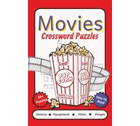 Movies Crossword Puzzles: Crossword Puzzles with Easy to Read Print about Movies History, Films, Equipment and More | 6x9 inches, 120 pages | 50+ ... Gift for Vacations, Holidays and Relaxation