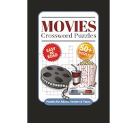 Movies Crossword Puzzles: Crossword Puzzles with Easy to Read Print about Movies, Movies in Theaters, Movies Across Time and More | 6x9 inches, 120 ... for Vacations, Holidays and Relaxation