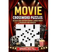 Movies & Film Crossword Puzzles: 50 Large-Print Themed Crossword Puzzles (Sparkling Fill Crossword Puzzles)