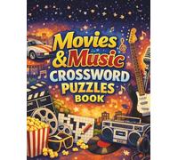 Movies & Music Crossword Puzzles Book: Entertaining Crosswords for Movie and Music Fans