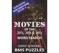 MOVIES OF THE 20s, 30's and 40's WORD SEARCH: RETRO REWIND WORD SEARCH SERIES, BOOK 3 | A Classic Film Word Search Puzzle Book | 70 puzzles and solutions | 6X9 INCHES