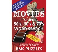 MOVIES OF THE 50'S, 60'S & 70'S WORD SEARCH, BMS PUZZLES, KAREN HOOPER: Movie themed word search book - 6x9 in, 100 puzzles with solutions - 24 WORDS ... times. (RETRO REWIND WORD SEARCH SERIES)