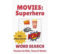 Movies: Superhero Word Search Puzzle Book: Word Searches with Easy to Read Print about Iconic Movie Characters, Comic Universe Favorites, Heroes, ... Gift for Vacations, Holidays, and Free Times
