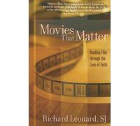 Movies That Matter: Reading Film Through the Lens of Faith