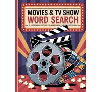 Movies & TV Show Word Search Puzzle Book: 50 Entertaining Puzzles • 10 Words Each • Full Solutions Featuring Blockbusters & Binge-Worthy Series