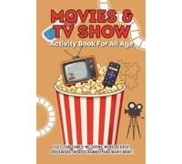 Movies & TV shows mixed activity book: 150 Movie & TV Show Brain Games - Word Search, Crossword, Sudoku, Scrambles & Mazes