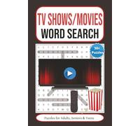 Movies/TV Shows Word Search Puzzle Book: Word Searches with Easy to Read Print about TV Shows, Movies, Sitcoms, Popular Shows | 6x9 inches, 110 pages ... Gift for Vacations, Holidays and Free Times