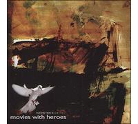 Movies With Heroes - Nothing Here Is Perfect