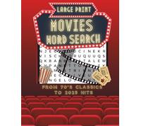 Movies Word Search Puzzle Book: 50+ Large Print Film-Themed Puzzles from ’70s Classics to 2025 Hits, Includes Solutions - Ideal for Seniors & Adults - ... Gift for Movie Buffs, Travel & Relaxation
