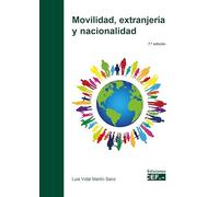 Movilidad, extranjería y nacionalidad (SIN COLECCION)
