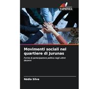 Movimenti sociali nel quartiere di Jurunas: Forme di partecipazione politica negli ultimi decenni