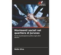 Movimenti sociali nel quartiere di Jurunas: Forme di partecipazione politica negli ultimi decenni