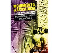 Movimiento de resistencia II. Años 80 en Euskal Herria: Radios libres, fanzines y okupaciones (ORREAGA)