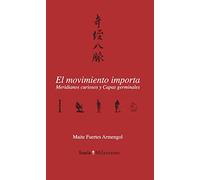 Movimiento importa, El: Meridianos curiosos y Capas germinales: 53 (milenrama)