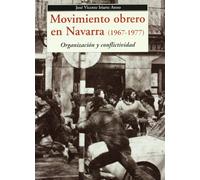 Movimiento obrero en Navarra (1967-1977): Organización y conflictividad: 79 (Historia)
