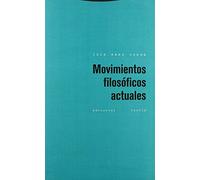 Movimientos Filosóficos Actuales (Estructuras y Procesos. Filosofía)