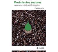 Movimientos sociales: La estructura de la acción colectiva