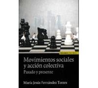 Movimientos Sociales Y Accion Colectiva: Pasado Y Presente