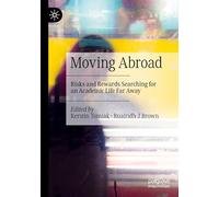 Moving Abroad: Risks and Rewards Searching for an Academic Life Far Away