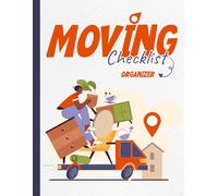 Moving Checklist Organizer: Your Ultimate Moving Planner | Master Your Home Move with Ease (8.5” x 11” - 103 Pages)
