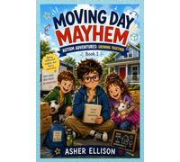 Moving Day Mayhem: Autism Adventures: Growing Together (Book 1)