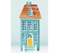 Moving House Organiser, Checklist and Planner: Easy to use book for moving, packing, viewing and budget