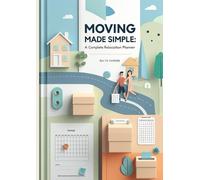 Moving Made Simple: A Complete Relocation Planner