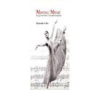 Moving Music: Dialogues With Music In Twenthieth-century Ballet