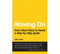 Moving On: From Short Story To Novel